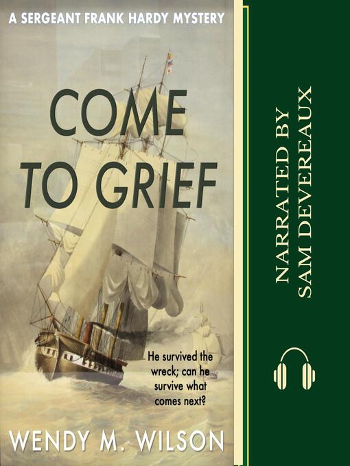 Title details for Come to Grief by Wendy M. Wilson - Available